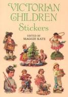 Victorian Children Stickers di Kate edito da Dover Publications Inc.