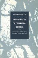 The Sources of Christian Ethics di Servais Pinckaers edito da Bloomsbury Publishing PLC