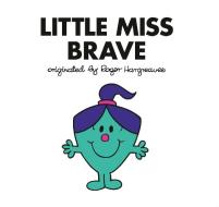 Little Miss Brave di Adam Hargreaves edito da GROSSET DUNLAP