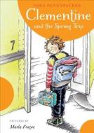Clementine and the Spring Trip di Sara Pennypacker edito da Turtleback Books