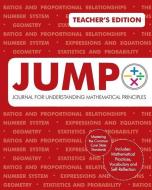JUMP 6 Teacher's Edition: Journal for Understanding Mathematical Principles di Wesley Yuu edito da COMMON CORE EDUCATION INC