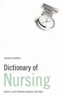 Dictionary Of Nursing edito da Bloomsbury Publishing Plc