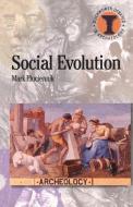 Social Evolution di Mark Pluciennik edito da BLOOMSBURY 3PL