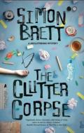The Clutter Corpse di Simon Brett edito da Severn House Publishers Ltd