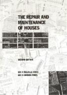 The Repair and Maintenance of Houses di Ian A. Melville, Ian A. Gordon edito da Estates Gazette
