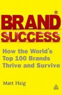 Brand Success di Matt Haig edito da Kogan Page Ltd