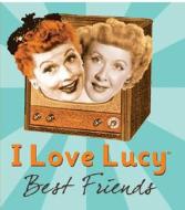 I Love Lucy di Elisabeth Edwards edito da The Perseus Books Group