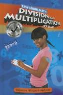 Division and Multiplication: It's Easy! di Rebecca Wingard-Nelson edito da Enslow Publishers