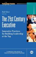 21st Century Executive di Silzer edito da John Wiley & Sons