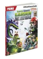 Plants Vs Zombies Garden Warfare di Prima Games, Alex Musa, Geson Hatchett edito da Prima Publishing,u.s.