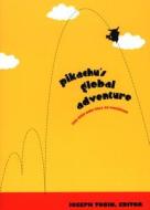 Pikachu's Global Adventure di Will Derusha, Alberto Acereda edito da Duke University Press