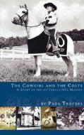 The Cowgirl and the Colts di Paul Travers edito da HELM PUB (IL)