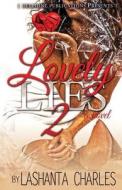 Lovely Lies 2 di Lashanta Charles edito da Delphine Publications