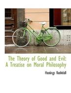 The Theory Of Good And Evil di Hastings Rashdall edito da Bibliolife