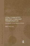 Local Communities and Post-Communist Transformation edito da Taylor & Francis Ltd