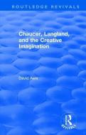 : Chaucer, Langland, and the Creative Imagination (1980) di David Aers edito da Taylor & Francis Ltd