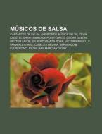 Músicos de salsa di Source Wikipedia edito da Books LLC, Reference Series