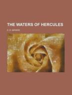 The Waters Of Hercules di E. D. Gerard edito da General Books Llc
