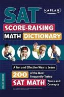 Kaplan Sat Score-raising Math Dictionary di Jeanine Le Ny edito da Kaplan Aec Education