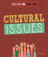 My Life, Your Life: Cultural Issues di Honor Head edito da Hachette Children's Group
