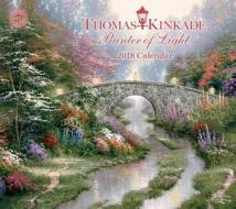 Thomas Kinkade Painter Of Light 2018 Deluxe Wall Calendar di Thomas Kinkade edito da Andrews Mcmeel Publishing