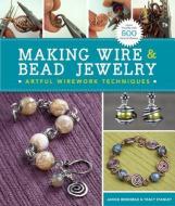 Making Wire & Bead Jewelry di Janice Berkebile, Tracy Stanley edito da Lark Books,U.S.