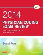 Physician Coding Exam Review 2014 di Carol J. Buck edito da Elsevier - Health Sciences Division