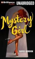Mystery Girl di David Gordon edito da Brilliance Audio