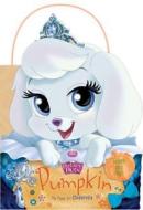 Palace Pets: Pumpkin the Puppy for Cinderella di Disney Book Group edito da Disney Press