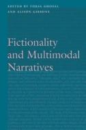 Fictionality And Multimodal Narratives edito da University Of Nebraska Press