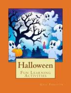 Halloween: Fun Learning Activities di Gail Forsyth edito da Createspace