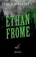 Edith Wharton's Ethan Frome di Edith Wharton edito da Fantasy and Horror Classics