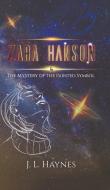 Zara Hanson & The Mystery of the Painted Symbol di J. L. Haynes edito da Austin Macauley Publishers