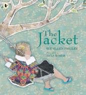 The Jacket di Sue-Ellen Pashley edito da Walker Books Ltd.