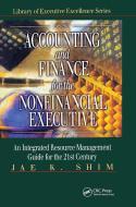 Accounting and Finance for the NonFinancial Executive di Jae K. Shim edito da CRC Press