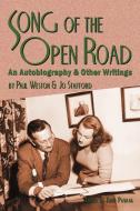 Song of the Open Road: An Autobiography and Other Writings di Paul Weston, Jo Stafford edito da BEARMANOR MEDIA