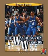 The Washington Wizards di Mark Stewart edito da NORWOOD HOUSE PR