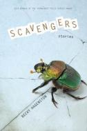 Scavengers - Stories di Becky Hagenston edito da University of Chicago Press