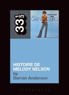 Serge Gainsbourg's Histoire de Melody Nelson di Darran Anderson edito da BLOOMSBURY ACADEMIC US