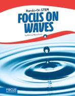 Focus on Waves di Cheryl Mansfield edito da NORTH STAR ED INC