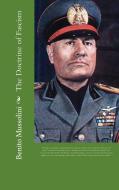 The Doctrine of Fascism di Benito Mussolini edito da FPD Books