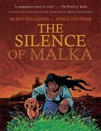 The Silence Of Malka di Jorge Zentner edito da Idea & Design Works