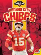 Kansas City Chiefs di Zach Wyner edito da AV2 BY WEIGL