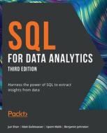 SQL for Data Analytics - Third Edition di Jun Shan, Matt Goldwasser, Upom Malik edito da Packt Publishing