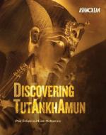 Discovering Tutankhamun di Paul Collins, Liam McNamara edito da Ashmolean Museum