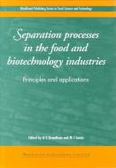 Separation Processes in the Food and Biotechnology Industries edito da Elsevier Science & Technology