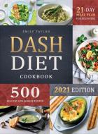 Dash Diet Cookbook di Emily Taylor edito da Emily Taylor