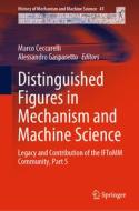 Distinguished Figures in Mechanism and Machine Science edito da Springer International Publishing