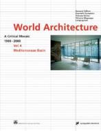Mediterranean Basin (World Architect. 4) di Vittorio Mangnano Lampugnani edito da Springer Vienna Architecture