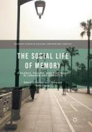 The Social Life of Memory edito da Springer International Publishing